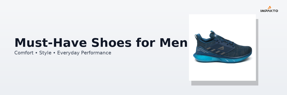 Must-Have Shoes for Men