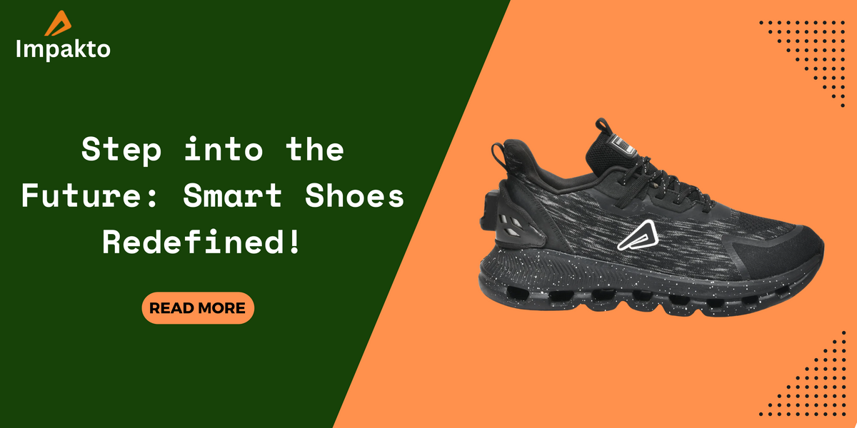Smart Shoes: The Future of Wearable Tech | Impakto
